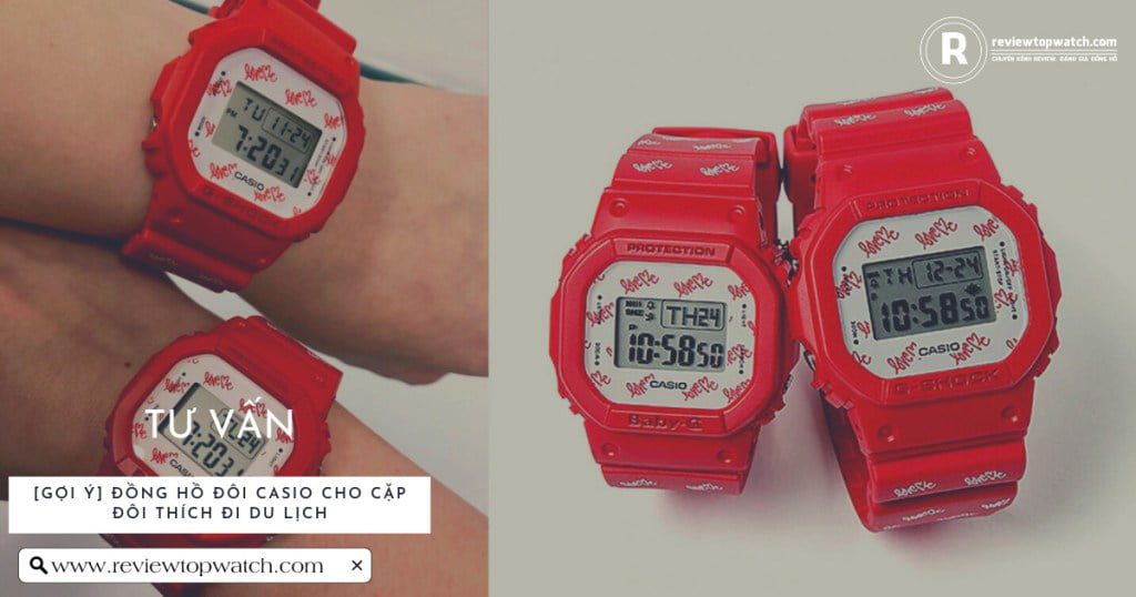 Đồng hồ đôi Casio cho cặp đôi thích đi du lịch