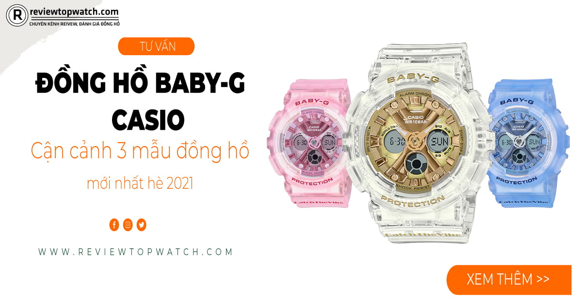 Cận cảnh 3 mẫu đồng hồ Casio Baby-G mới nhất hè 2021