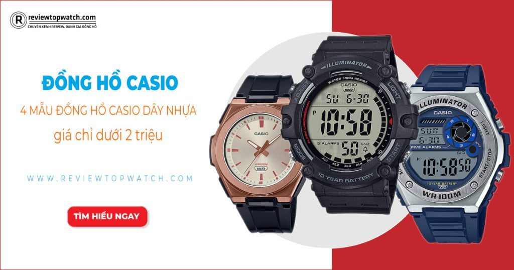 4 mẫu đồng hồ Casio dây nhựa giá chỉ dưới 2 triệu