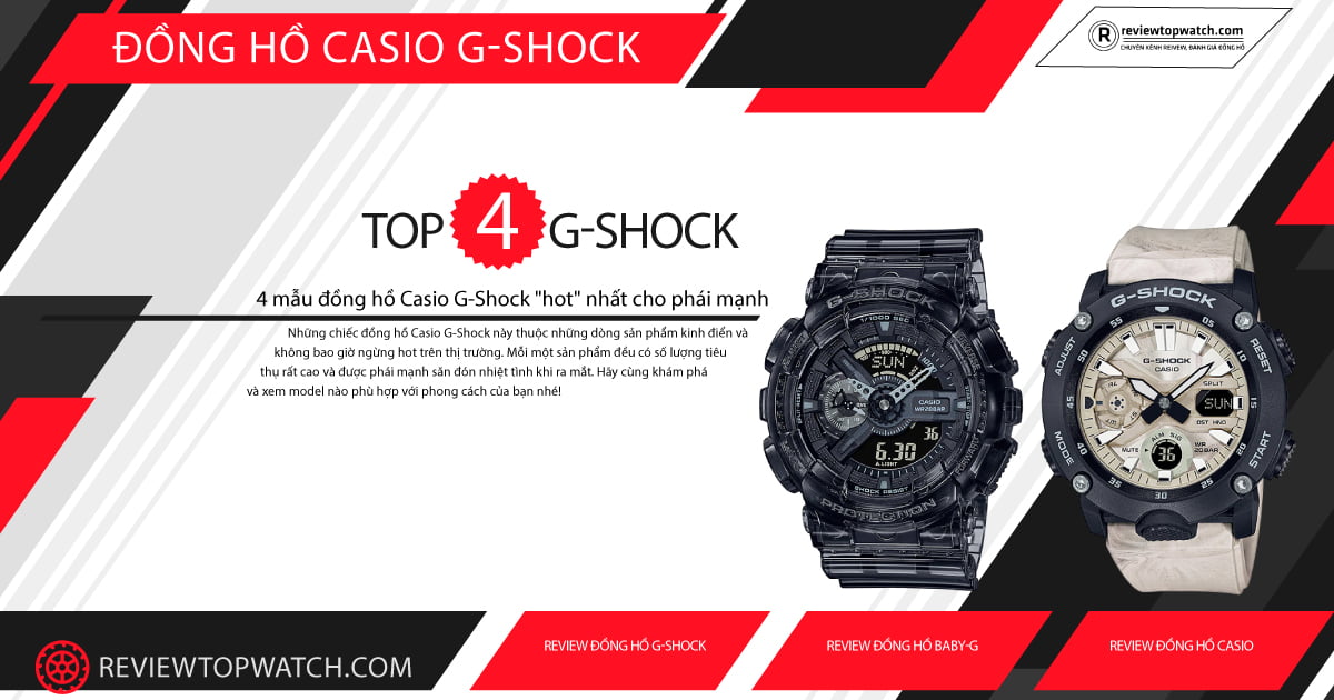 4 mẫu đồng hồ Casio G-Shock "hot" nhất cho phái mạnh