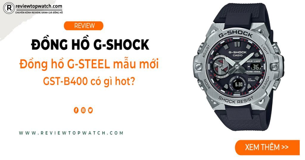 Đồng hồ G-Shock mẫu mới GST-B400 có gì hot?