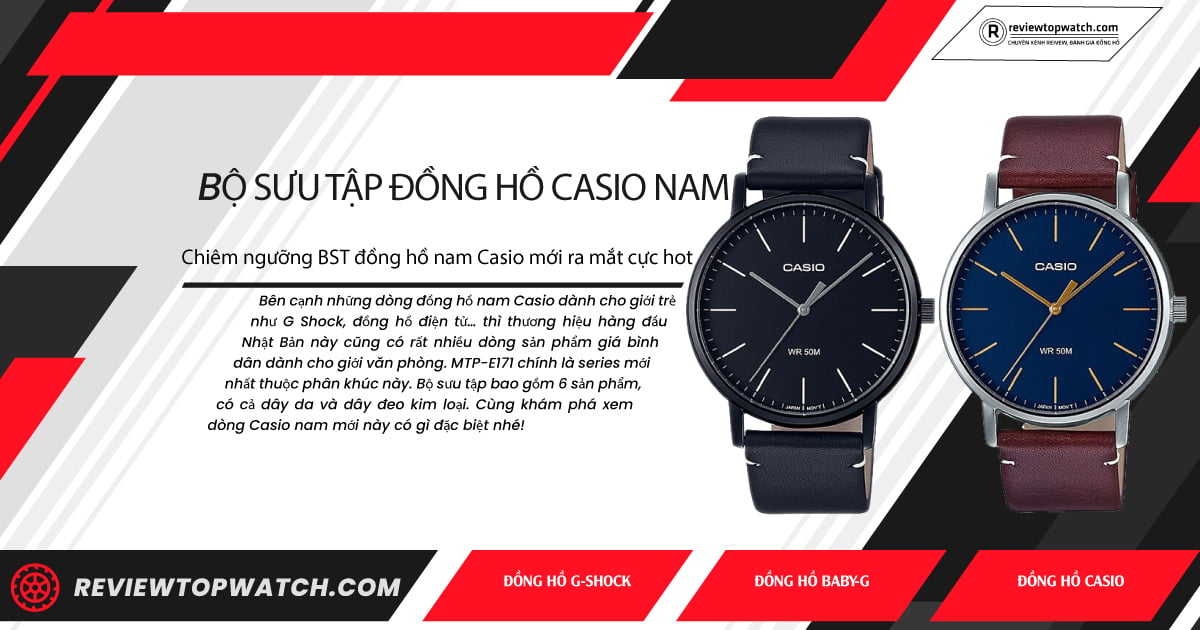 Chiêm ngưỡng BST đồng hồ nam Casio mới ra mắt cực hot