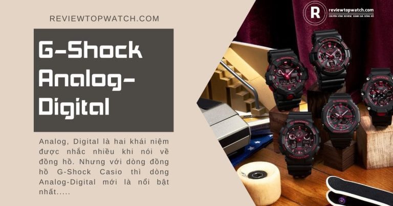 Đồng hồ G-Shock Analog-Digital là gì? Những dòng G-Shock Analog-Digital hot hit hiện nay
