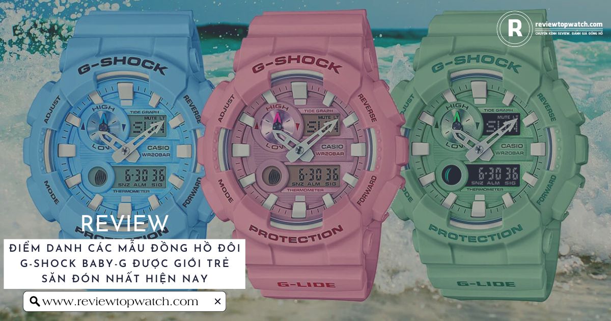 Top những mẫu đồng hồ đôi G-Shock Baby-G được giới trẻ săn đón nhiều nhất